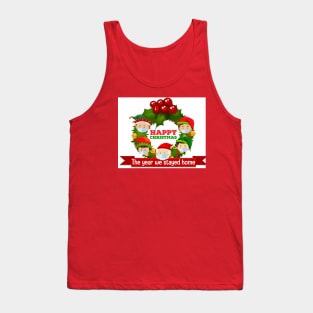 The year we stayed at home Merry Christmas Tank Top